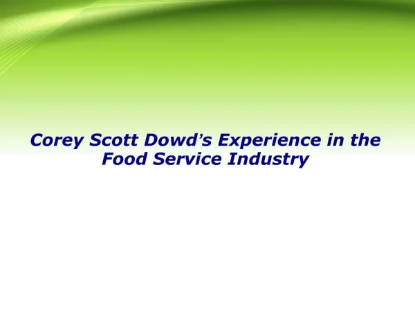 Corey Scott Dowd’s Experience in the Food Service Industry