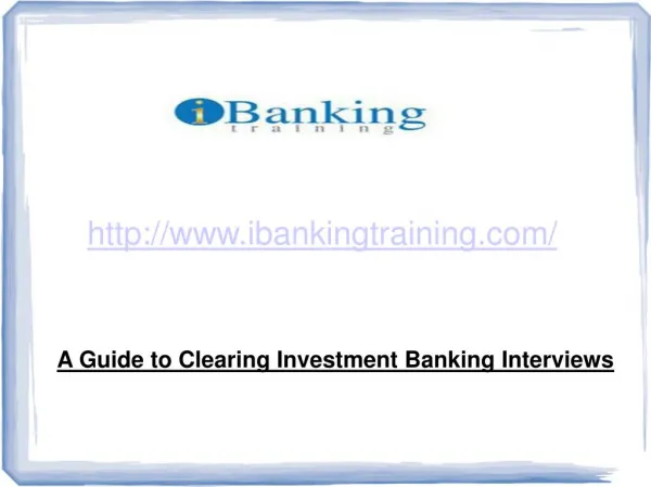 Best Way to Clearing Investment Banking Interviews - iBanking Training