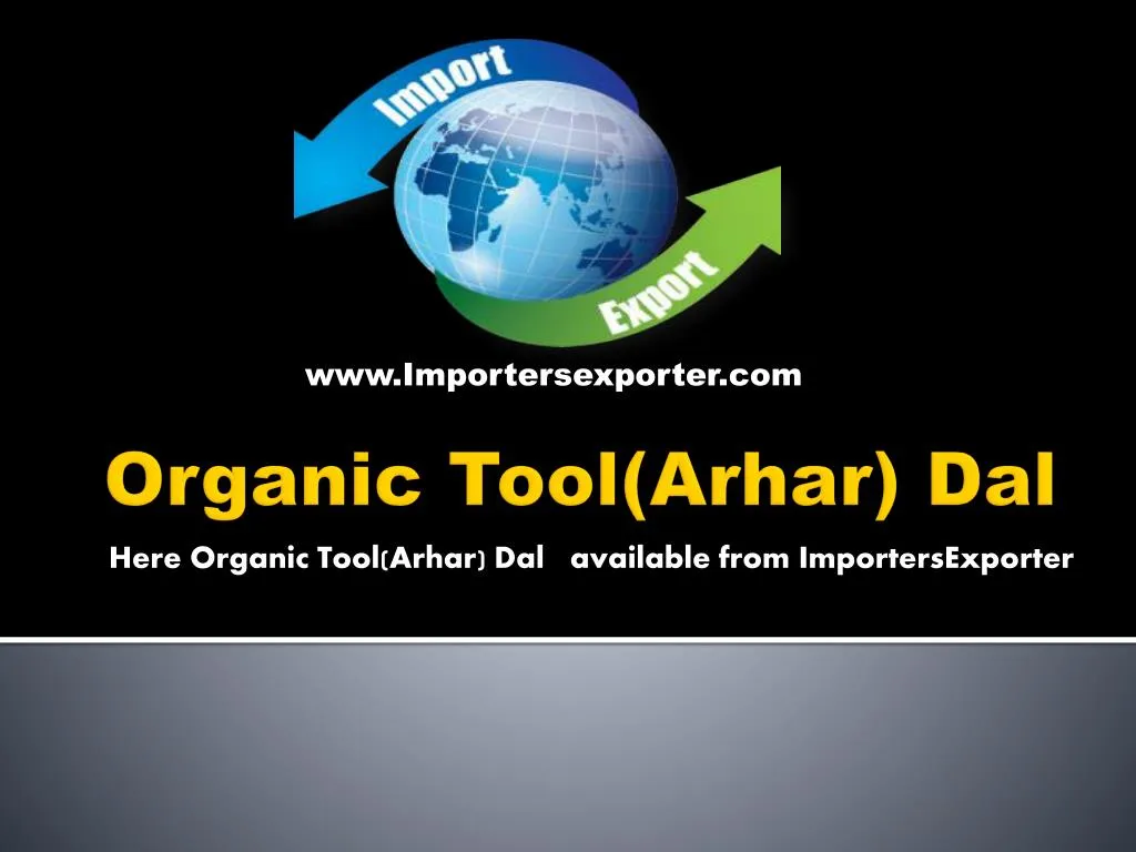 here organic tool arhar dal available from importersexporter