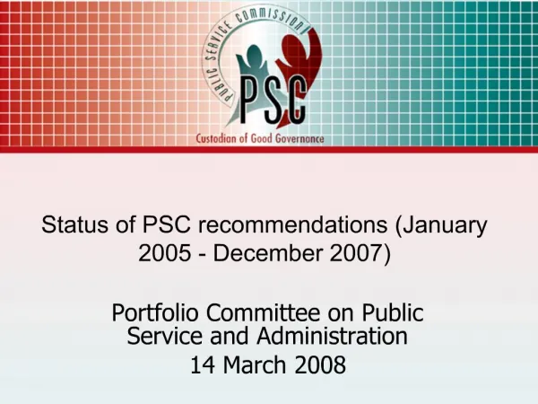 Status of PSC recommendations January 2005 - December 2007