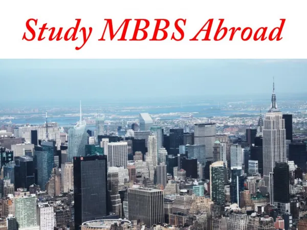 Education Abroad offer you do MBBS study in Abroad in low cost.