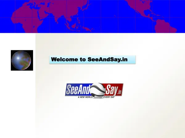 Welcome to SeeAndSay.in