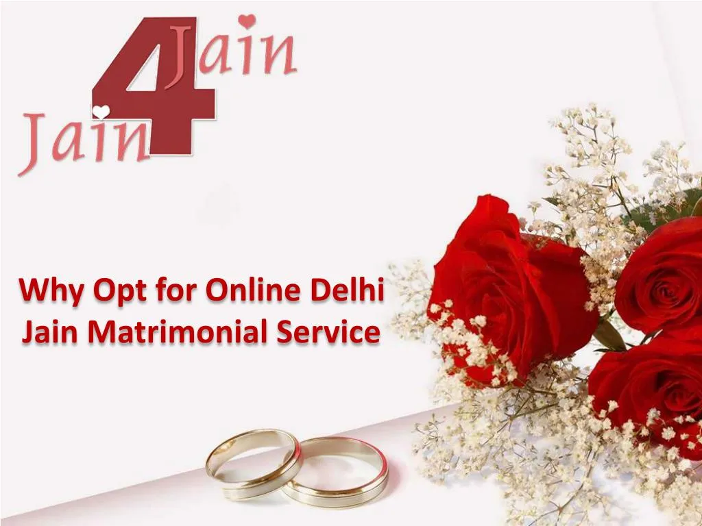why opt for online delhi jain matrimonial service