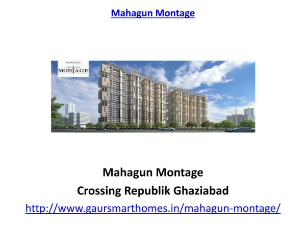 Mahagun Montage residential Apartments