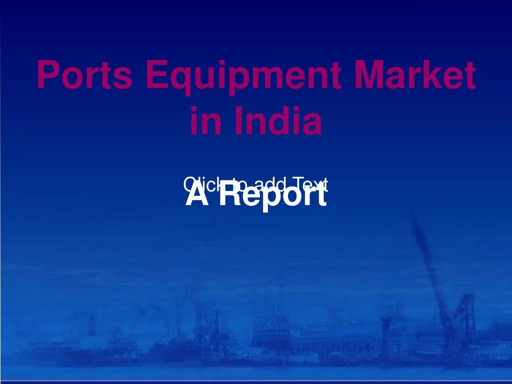 ports equipment market in india