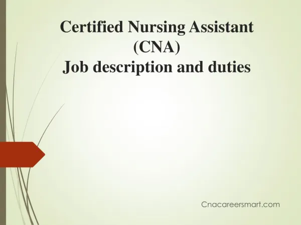 Certified Nursing Assistant (CNA) job discription & duties