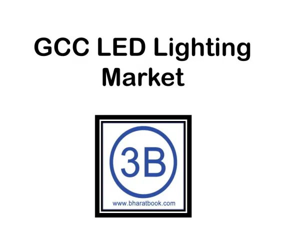 GCC LED Lighting Market Industry