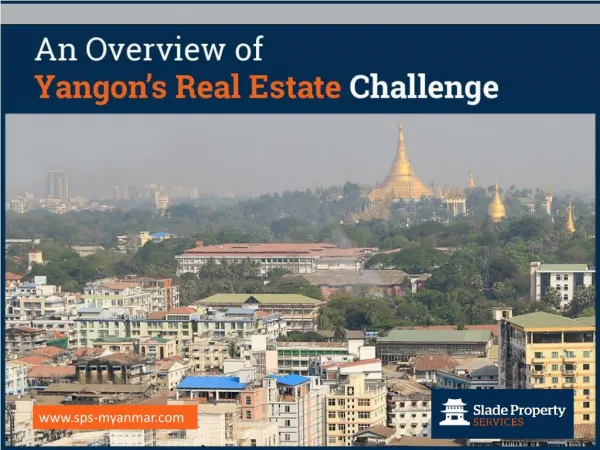 An Overview of Yangon’s Real Estate Challenges