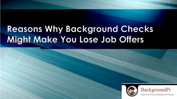 Reasons Why Background Checks Might Make You Lose Job Offers