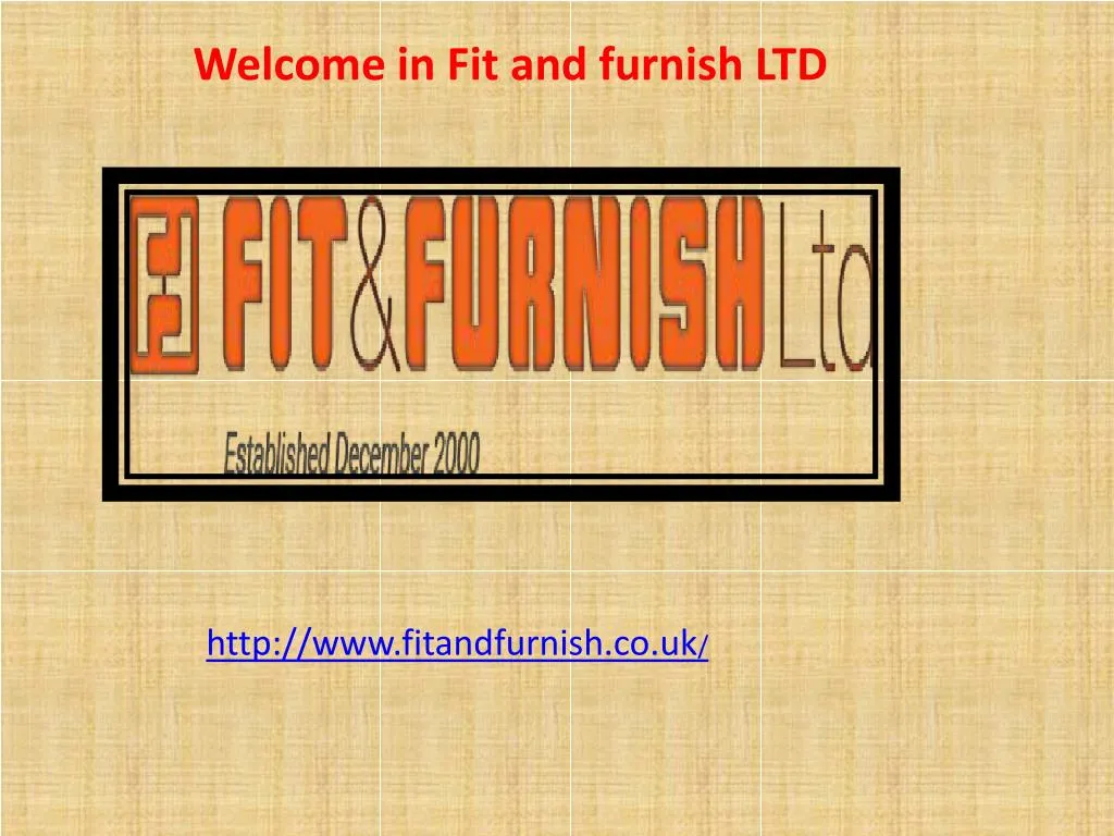 welcome in fit and furnish ltd