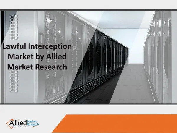 Lawful Interception Market by Allied Market Research
