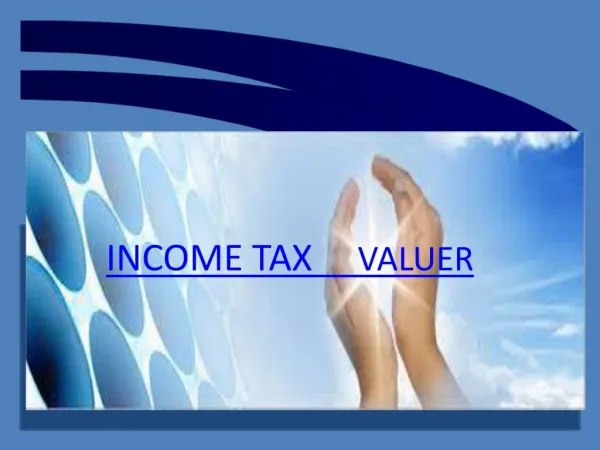 Income Tax valuer