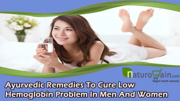 Ayurvedic Remedies To Cure Low Hemoglobin Problem In Men And Women