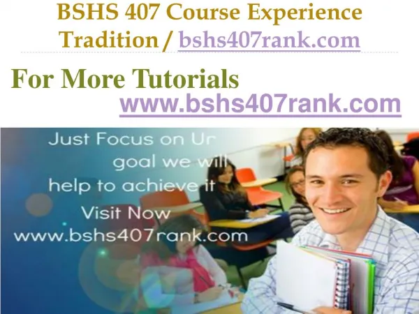 BSHS 407 Course Experience Tradition / bshs407rank.com