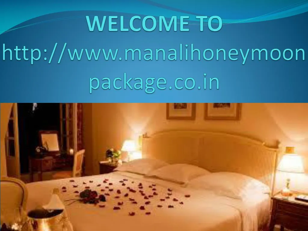 welcome to http www manalihoneymoonpackage co in