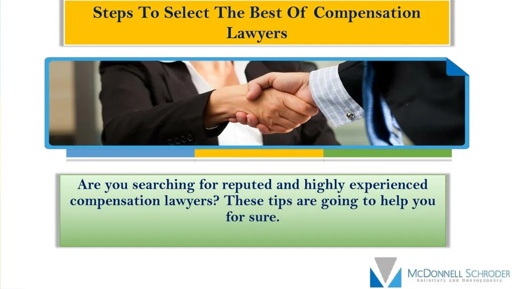 steps to select the best of compensation lawyers