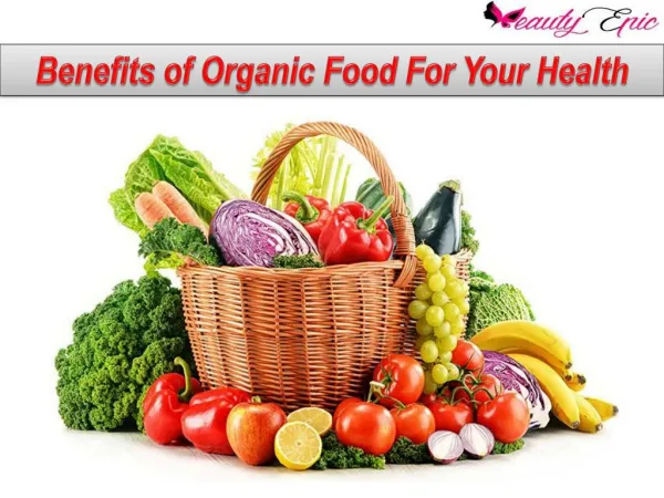 Benefits of Organic Food For Your Health