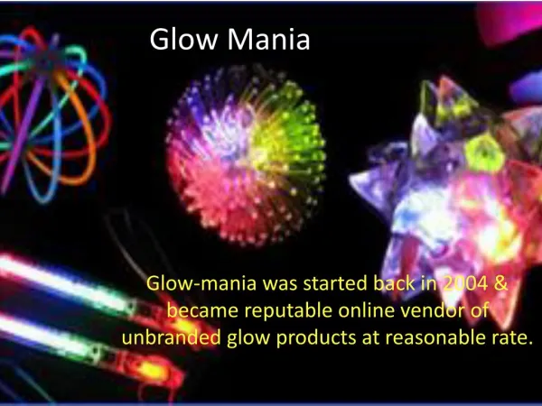 Glow Mania, the place of Glow Products