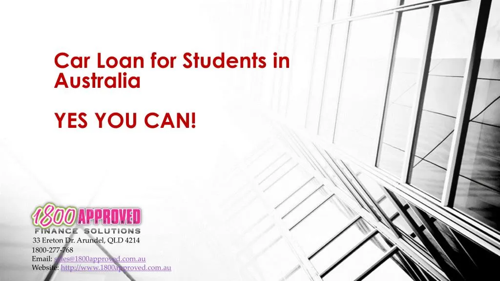 car loan for students in australia yes you can