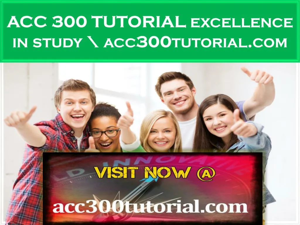 acc 300 tutorial excellence in study acc300tutorial com