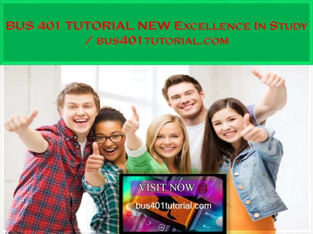 bus 401 tutorial new excellence in study bus401tutorial com