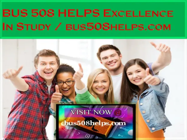 BUS 508 HELPS Excellence In Study / bus508helps.com