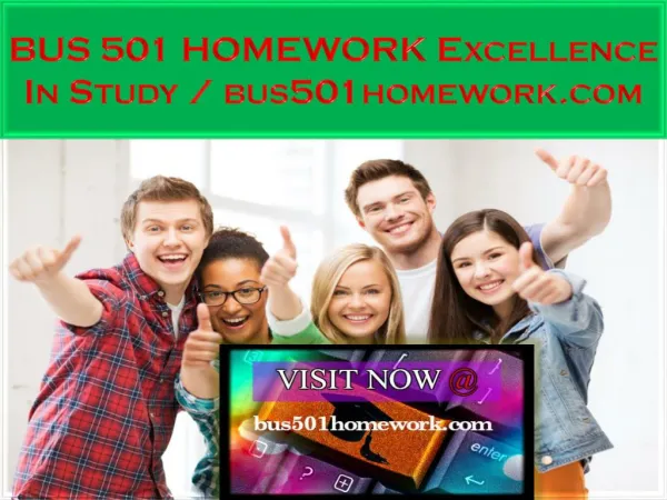 BUS 501 HOMEWORK Excellence In Study / bus501homework.com