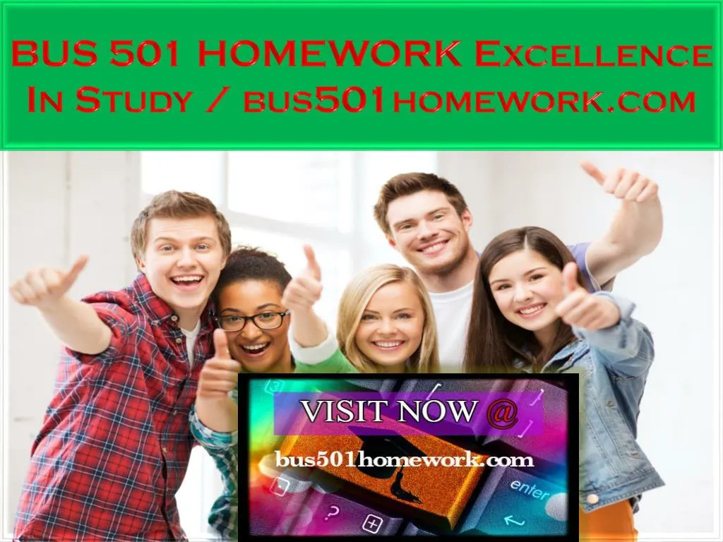 bus 501 homework excellence in study bus501homework com