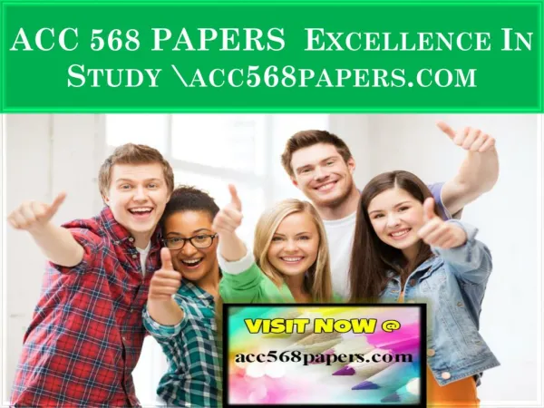 ACC 568 PAPERS Excellence In Study \acc568papers.com