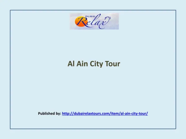 Dubai Relax-Al Ain City Tour