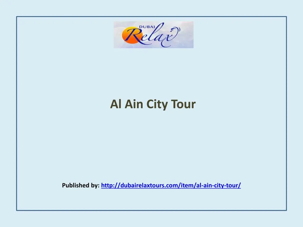 al ain city tour published by http dubairelaxtours com item al ain city tour