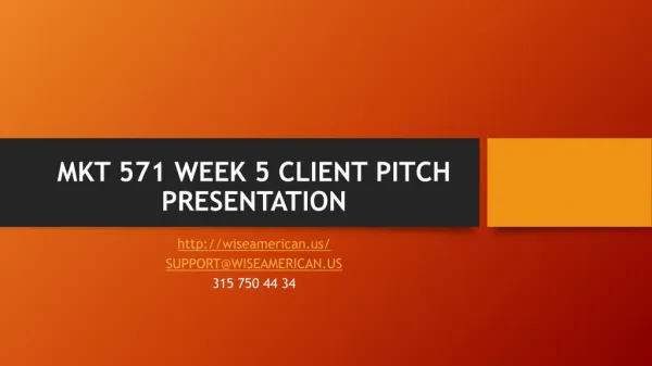 mkt 571 week 5 client pitch presentation