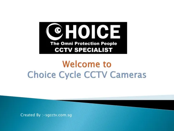 CCTV Security System Singapore -Choicecycle.pptx