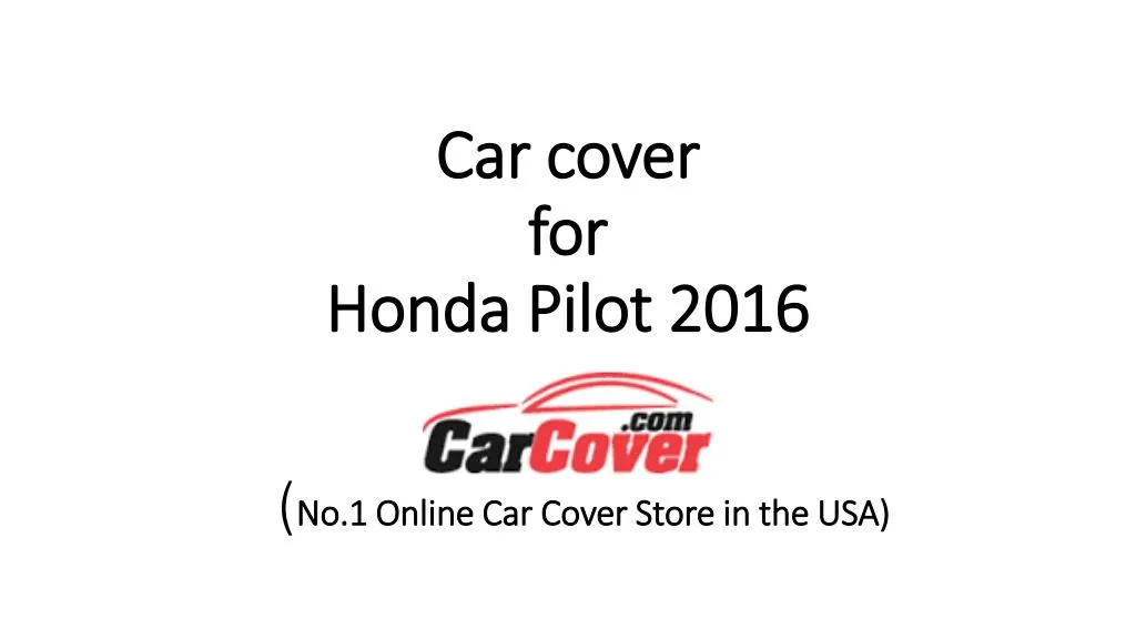 car cover for honda pilot 2016