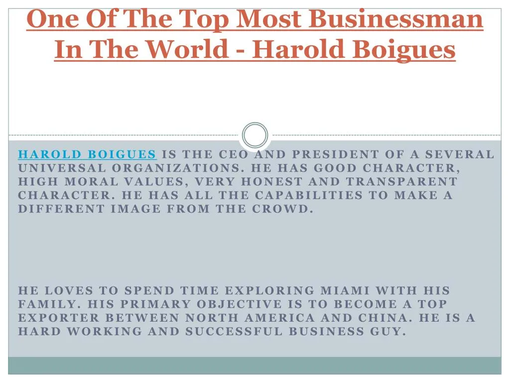 one of the top most businessman in the world harold boigues