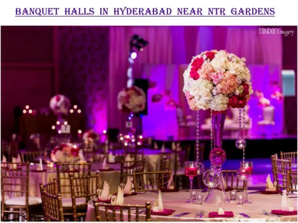 Banquet halls in Hyderabad near NTR Gardens