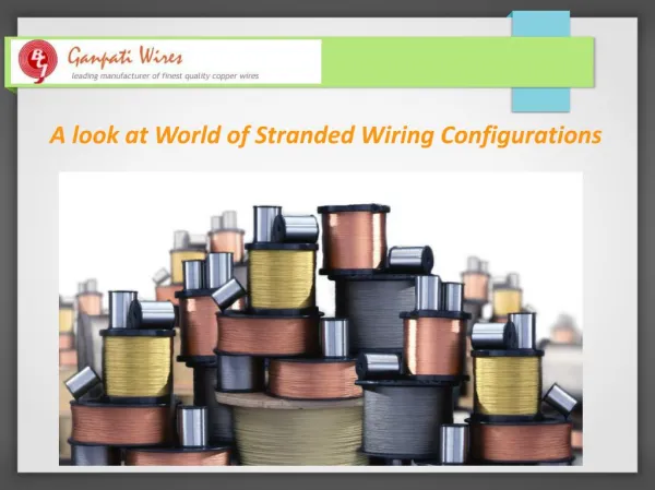 A look at World of Stranded Wiring Configurations