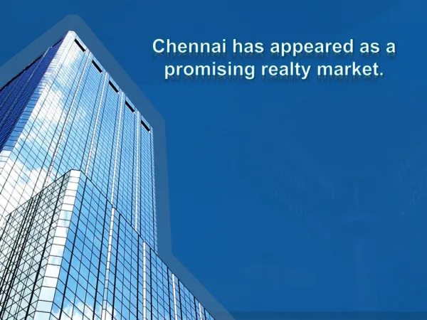 Chennai has appeared as a promising realty market. pdf