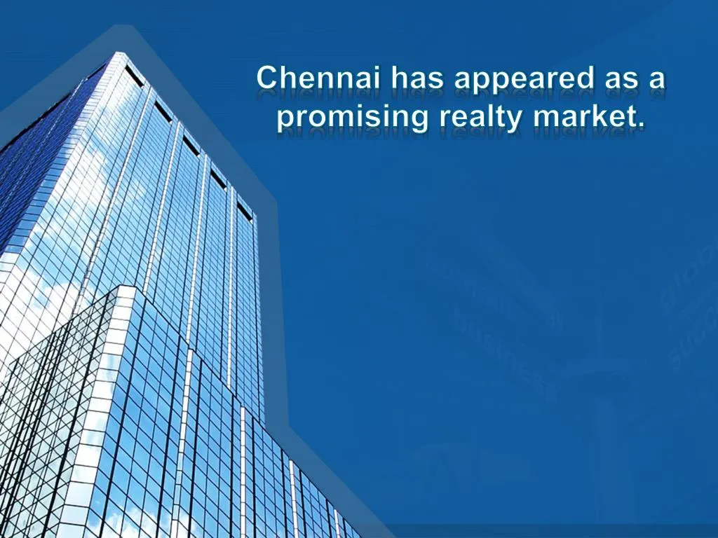 chennai has appeared as a promising realty market