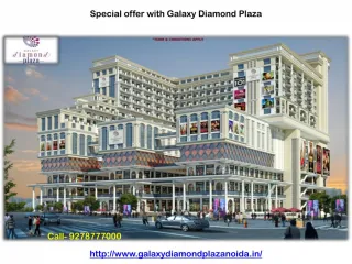 Galaxy Diamond Plaza retail shops Noida Extension - slide 1