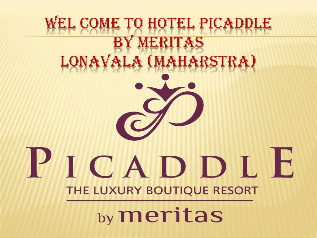 wel come to hotel picaddle by meritas lonavala maharstra