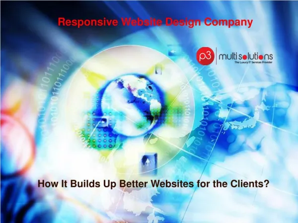 Responsive Website Design Company- How It Builds Up Better Websites for the Clients?