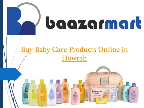 Buy Baby Care Products Online in Howrah