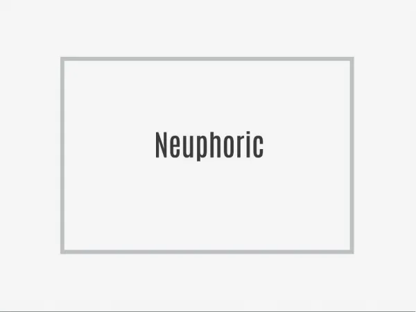 Neuphoric Evaluations-- Does It Truly Work?