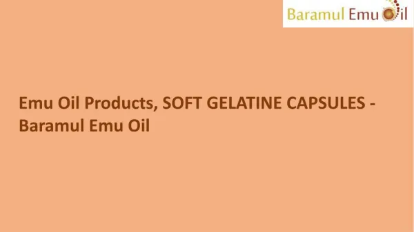 Best Emu Oil Products - Baramul Emu Oil