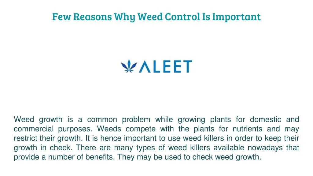 few reasons why weed control is important