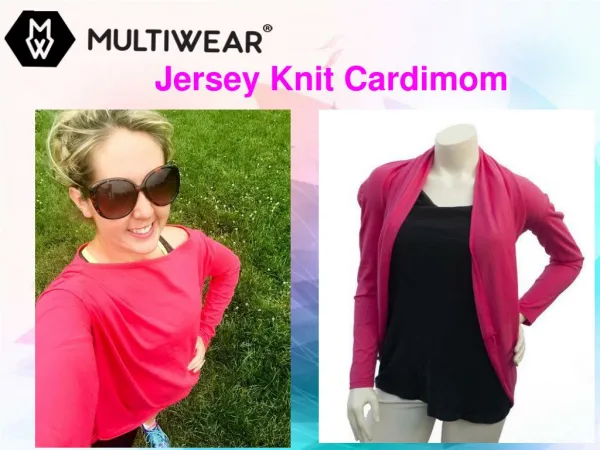 Jersey Knit Cardimom-Multiwear