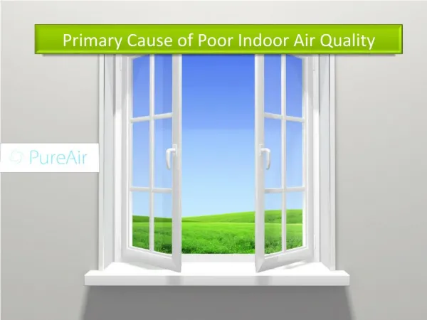 Primary Cause of Poor Indoor Air Quality