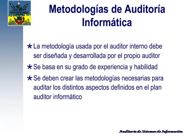 Metodolog as de Auditor a Inform tica