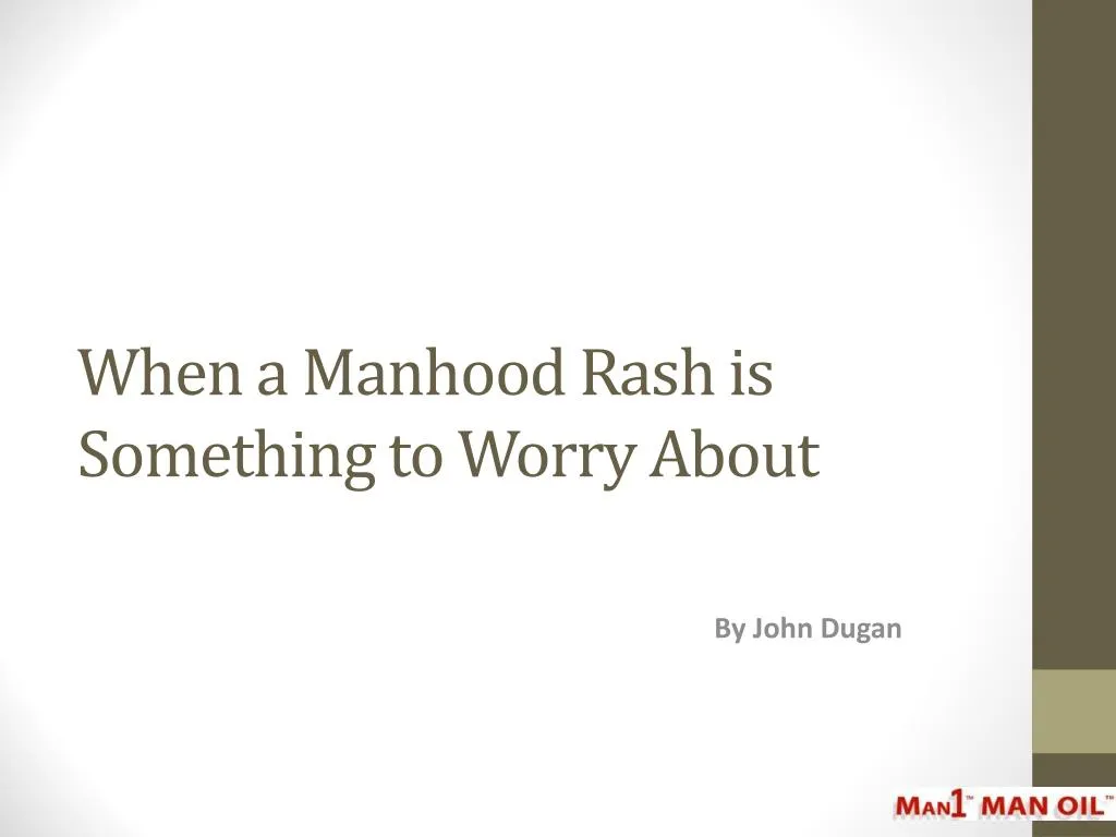 when a manhood rash is something to worry about